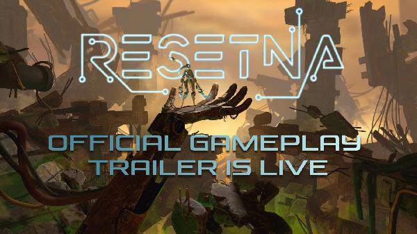 Official ReSetna Gameplay Trailer is Live!